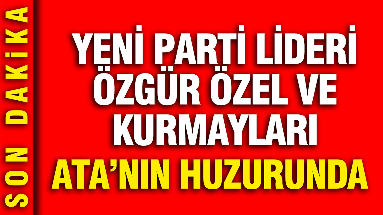 Yeni partiden ilk ziyaret anitkabire sMXGBDA7